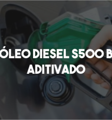 Óleo Diesel S 500 B Aditivado